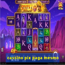 cassino pix paga mesmo